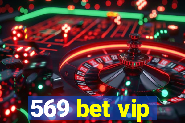 569 bet vip